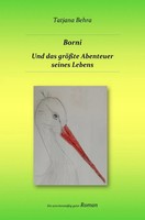 Tatjana Behra | Borni Und Das GrößTe Abenteuer Seines Lebens | Taschenbuch | De