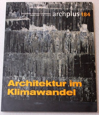 Archplus ARCH+ 184 Architektur im Klimawandel Okt. 2007 sehr gut