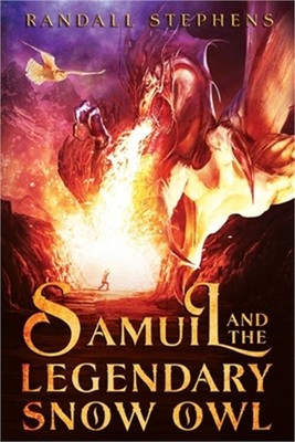 Samuil and the Legendary Snow Owl (Paperback or Softback)