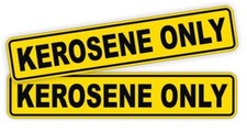 2x KEROSENE ONLY Vinyl Sticker Decal