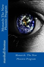 MONARCH: The New Phoenix Program, thomas New 9781466329317 Fast Free Shipping-,