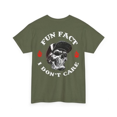 Fun Fact I Don't Care Funny Skeleton Saying Quote -ON BACK- T-Shirt