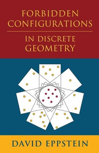 Forbidden Configurations in Discrete Geometry by David Eppstein - 9781108423915