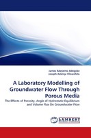 A Laboratory Modelling Of Groundwater Flow Through Porous Media Joseph Adeniyi O