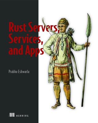Rust Servers, Services, and Apps by Prabhu Eshwarla (English) Paperback Book