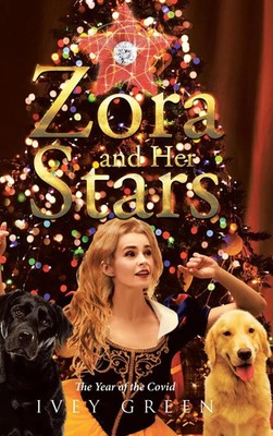 Zora and Her Stars | The Year of the Covid | Ivey Green | Buch | Gebunden | 2022