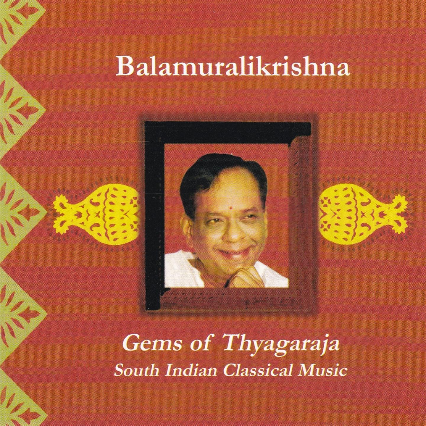 Balamuralikrishna - Gems Of Thyagaraja