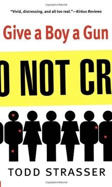 Give a Boy a Gun von Strasser, Todd | Buch | Zustand sehr gut