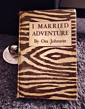 Antique 1940 I MARRIED ADVENTURE by Osa Johns...