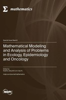 Mathematical Modeling And Analysis Of Problems In Ecology, Epidemiology And...