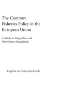 EugéNia Da ConceiçãO-Heldt | The Common Fisheries Policy In The European Union