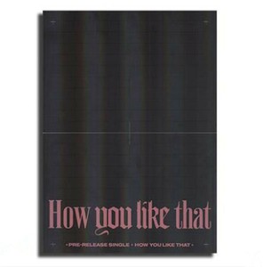 Official Genuine Blackpink Album How You Like That Cd Photocard Poster Photobook Ebay