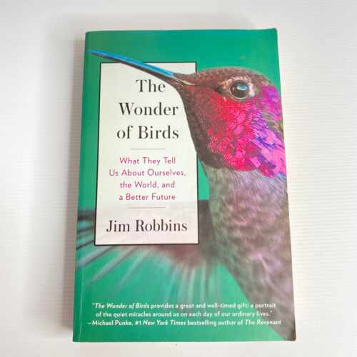 The Wonder of Birds What They Tell Us About Ourselves the world Jim Robbins - Picture 1 of 12