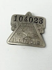 Vintage (almost Antique) 1927 Illinois Chauffeur Driver License  Badge #104023