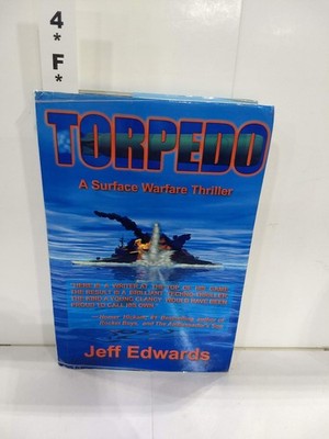 Torpedo: A Surface Warfare Thriller