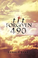 Forgiven 490 Donald Peart Taschenbuch Kartoniert / Broschiert Englisch 2011