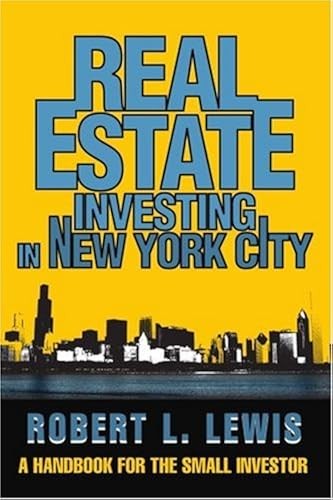 Real Estate Investing In New York City: A Handbook For The Small Investor