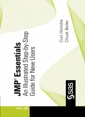 JMP Essentials : An Illustrated Step-By-Step Guide for New Users