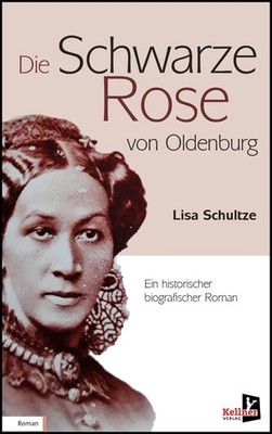 Die schwarze Rose von Oldenburg Lisa Schultze-Marg Taschenbuch 140 S. Deutsch