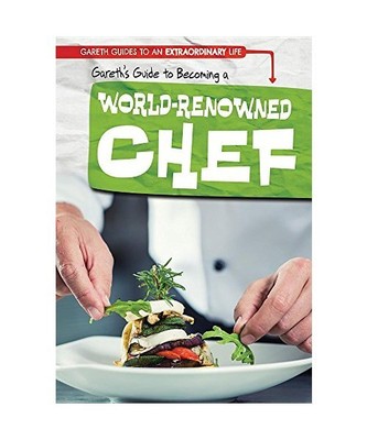Gareth's Guide to Becoming a World-Renowned Chef, Kate Mikoley