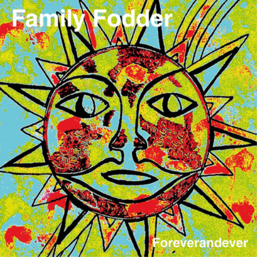 Family Fodder Foreverandever (CD) Album