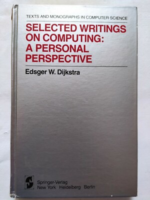 BOOK SELECTED WRITINGS ON COMPUTING A PERSONAL PERSPECTIVE DIJKSTRA 0387906525