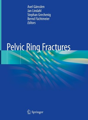 Pelvic Ring Fractures Axel Gänsslen