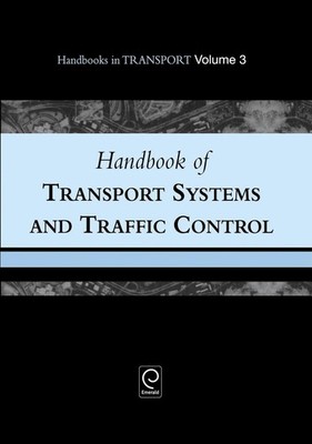Handbook of Transport Systems and Traffic Control by Kenneth J. Button (English)