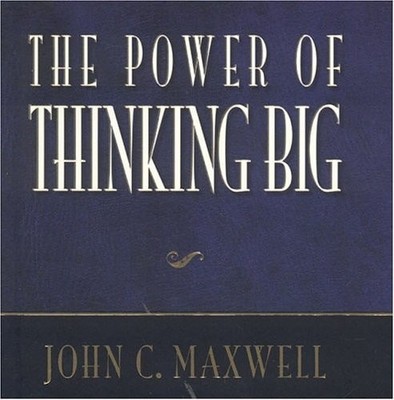The Power Of Thinking Big (Power Series) by Maxwell, John C., Good Book