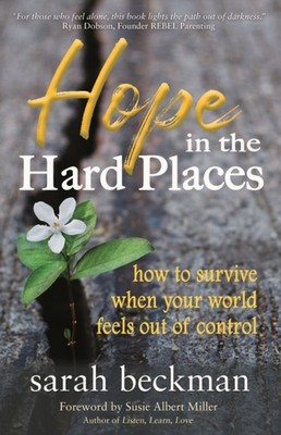 HOPE IN THE HARD PLACES: HOW TO SURVIVE by BECKMAN, SARAH Paperback Self Help