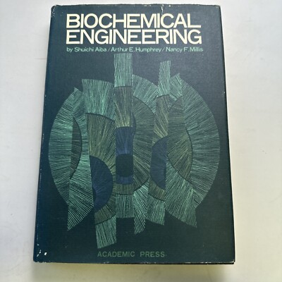 Biochemical Engineering by Schuichi Aiba 1965