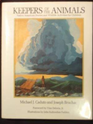 Keepers of the Animals: Native American Stories and Wildlife Activit - VERY GOOD