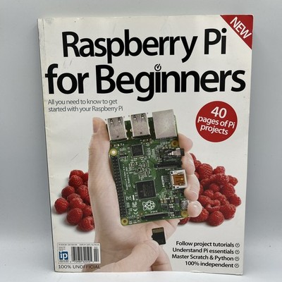 Raspberry Pi For Beginners   100% Unofficial Magazine   2015   Very Good