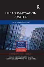 Urban Innovation Systems : What Makes Them Tick?, Paperback by Van Winden, Wi...