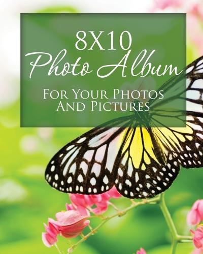 8x10 Photo Album for Your Photos and Pictures (Paperback)