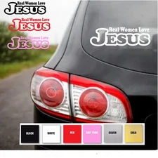 Real Women LOVE Jesus  Decal Vinyl  Religion Car Window Christian God