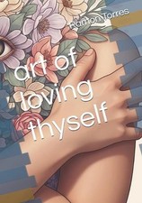 art of loving thyself by Ramon C. Torres Paperback Book