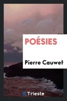 Pierre Cauwet | PoéSies | Taschenbuch | Englisch (2017) | Trieste Publishing