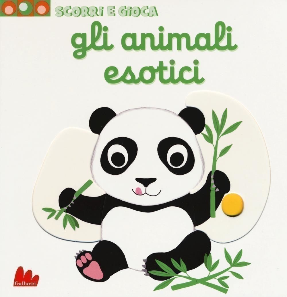 Libri Nathalie Choux - Gli Animali Esotici. Scorri E Gioca
