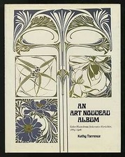 AN ART NOUVEAU ALBUM: COLOR PLATES FROM DEKORATIVE By Kathy Torrence - Hardcover