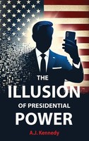 Aj Kennedy | The Illusion Of Presidential Power | Buch | Englisch (2024)