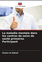 Shalan Al Abbudi | La Maladie Mentale Dans Les Centres De Soins De Santé...