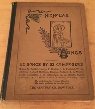 St. Nicholas Songs: 112 Songs by 32 Composers - 1885 Hardcover Sheet Music