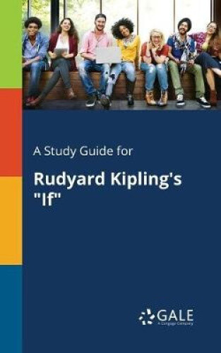 A Study Guide for Rudyard Kipling's "If" by Gale, Cengage Learning [Paperback]