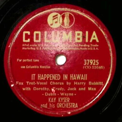 KAY KYSER  IT HAPPENED IN HAWAII / PUSHIN' SAND  COLUMBIA RECORDS  78 RPM 534