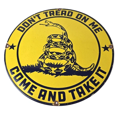 Vintage Don't Tread On Me Sign - Come and Take it Gadsden Porcelain Sign