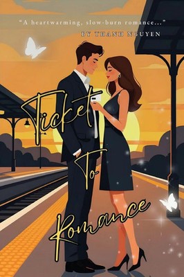 Thanh Nguyen | Ticket to Romance | Taschenbuch | Englisch (2025) | Fly Eagles