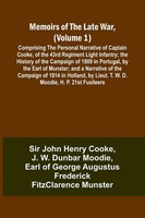 John Cooke (U. A.) | Memoirs Of The Late War, (Volume 1); Comprising The...