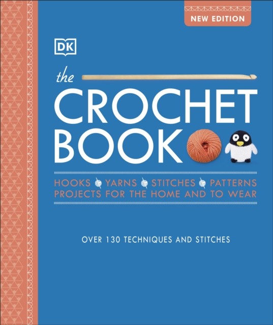 The Crochet Book Over 130 techniques and stitches by DK (Hardback Book) - Image 3
