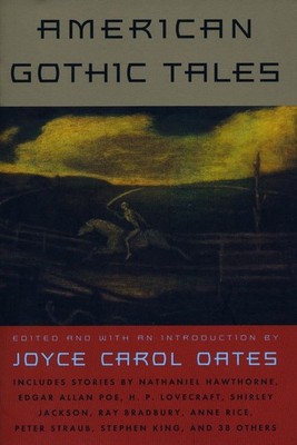 American Gothic Tales by Joyce Carol Oates (English) Paperback Book